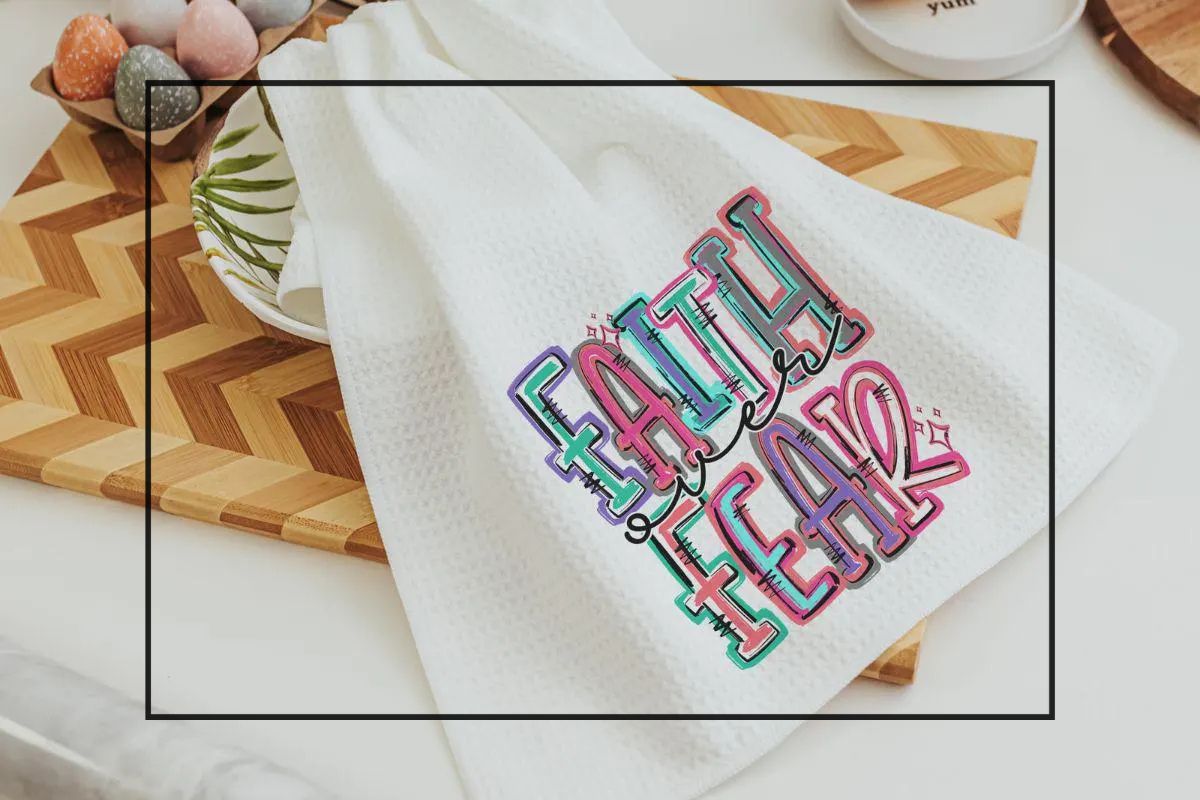 Faith over Fear towels