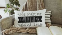hold on let me overthink this funny throw pillow for couch, funny anxiety gifts, birthday gifts for best friend, new apartment gift for her