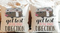 get lost in the right direction inspirational throw pillows for couch, summer road trip RV decorations for inside, glamping bachelorette