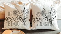 his grace is enough 2 Corinthians 12 9 scripture pillows, birthday day gift from daughter, floral farmhouse decor, religious gifts for women