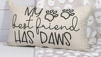 my best friend has paws dog throw pillow for sofa, dog lover gift for women, dog decor for home, dog mom gift, funny lumbar pillow for couch