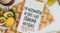 i'm outdoorsy i drink wine on the patio wine kitchen towel funny kitchen sayings dish towels, wine gifts for women, wine Christmas gifts for
