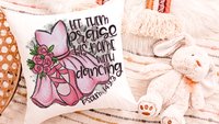let them praise his name with dancing Christian throw pillow for baby shower, ballerina nursery decor, ballet gifts for girls, reading nook