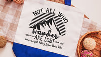 not all who wander are lost funny tote bag for women, sassy Christmas gifts for new moms, cute stocking stuffers for wife, reusable shopping
