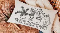 easily distracted by plants funny throw pillows for couch, plant mom gift, Mothers Day gift from daughter, plant gifts for her, gardener