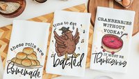 time to get basted funny Thanksgiving kitchen towels, these rolls are homemade cute kitchen hand towels, Thanksgiving hostess gift for women