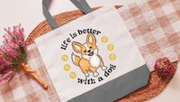 life is better with a dog corgi tote bag for women, cute corgi gifts for corgi lovers, Mothers day gifts for dog mom, corgi mom gifts, eco