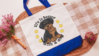 Life is better with a dog, rottweiler tote bag