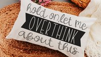 hold on let me overthink this funny throw pillow for couch, funny anxiety gifts, birthday gifts for best friend, new apartment gift for her