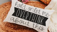 hold on let me overthink this funny throw pillow for couch, funny anxiety gifts, birthday gifts for best friend, new apartment gift for her