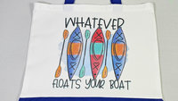 whatever floats your boat beach tote bag for vacation, kayak girl kayak gifts, reusable shopping bag, lake life gifts, lake bachelorette