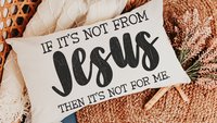 if it's not from Jesus funny Christian throw pillow for couch, faith decor lumbar pillow cover 12x20, cute Christian gifts for best friend