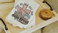 give us this day our daily bread Christian throw pillows for bed, the Lords prayer bread baking gifts for women, Bible verse kitchen towels