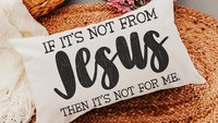 if it's not from Jesus funny Christian throw pillow for couch, faith decor lumbar pillow cover 12x20, cute Christian gifts for best friend