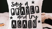 say a prayer inspirational throw pillows for kids, try again never give up motivational decor, Christian baby gifts, gender neutral nursery