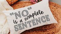 no is a complete sentence lumbar throw pillow for bed cute gifts for girlfriend, sassy girl lumbar pillow for chair, snarky gifts, funny