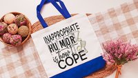inappropriate humor is how I cope funny totes for moms, snarky gifts for girlfriends, sassy tote bags for teachers, reusable shopping bag