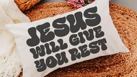 jesus will give you rest Bible verse throw pillow for bed, inspirational Christian gifts for sister, cute Christian encouragement gift for