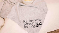my favorite person is my dog throw blanket for bed, cozy birthday gifts for dog lovers, snuggle blanket dog mom gifts, cute dog gifts for