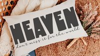 heaven don't miss it for the world Christian throw pillow for bed, faith decor, adult baptism gift for women, pastor office decor, spiritual