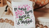 to everything there is a season Christian kitchen towels floral kitchen decor, Ecclesiastes 3:1 Bible verse gifts, godmother gift from