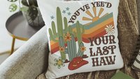 you yee’d your last haw southwestern throw pillow cover 18 x 18, sassy pillow for dorm, funny gifts for best friend, college dorm decor girl