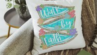 walk by faith scripture throw pillow for couch, 2 Corinthians 5:7 Bible verse kitchen decor, Christian gifts for women sisters in Christ