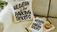 validation is for parking tickets sassy throw pillows for couch funny kitchen towels for friends, mental health gifts for boss, sarcastic