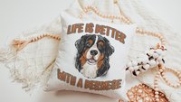 life is better with dogs Bernese mountain dog throw pillow for couch, Bernese mountain dog gifts for her, Berner Sennenhund cute dog lover