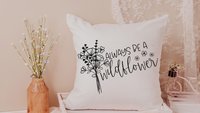 be a wildflower lumbar pillow for granddaughter, inspirational throw pillow for dorm, baby in bloom baby shower gifts, wildflower nursery