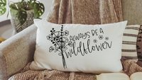 be a wildflower lumbar pillow for granddaughter, inspirational throw pillow for dorm, baby in bloom baby shower gifts, wildflower nursery