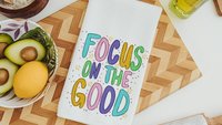 focus on the good positive affirmation kitchen towels for sisters, inspirational gifts for women, college apartment decor, mental health