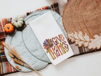 Give thanks Thanksgiving kitchen towels 