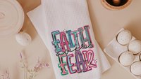 faith over fear Christian kitchen towels for gifts, colorful decorative hand towels for guest bath, faith gifts for sister, Easter hostess