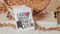 I kiss better than I cook funny kitchen hand towels for wedding gift, Valentines Day kitchen towel for chef, cute Valentines gifts for wife