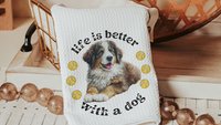 Life is better with dogs throw pillows & towels
