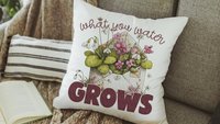 what you water grows inspirational throw pillows for couch floral decorative pillows for bed, home decor gift for women, gardener gifts for
