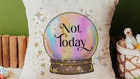 not today sassy throw pillows for women, custom quote pillow for bed, crystal ball decor, snarky gifts for friends, funny pillows for teen