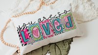You are so loved lumbar throw pillows for couch colorful decorative pillows for girls, Mother's day gift, housewarming gift for daughter