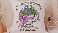 personalized my greatest blessings call me Nana throw pillows for couch, Nana gifts for Mothers day gift for Mimi, floral kitchen towels