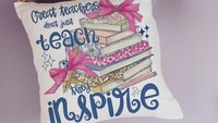 Great teachers don't just teach they inspire pillow for chair, cute teacher appreciation gifts for preschool teachers, kindergarten teacher