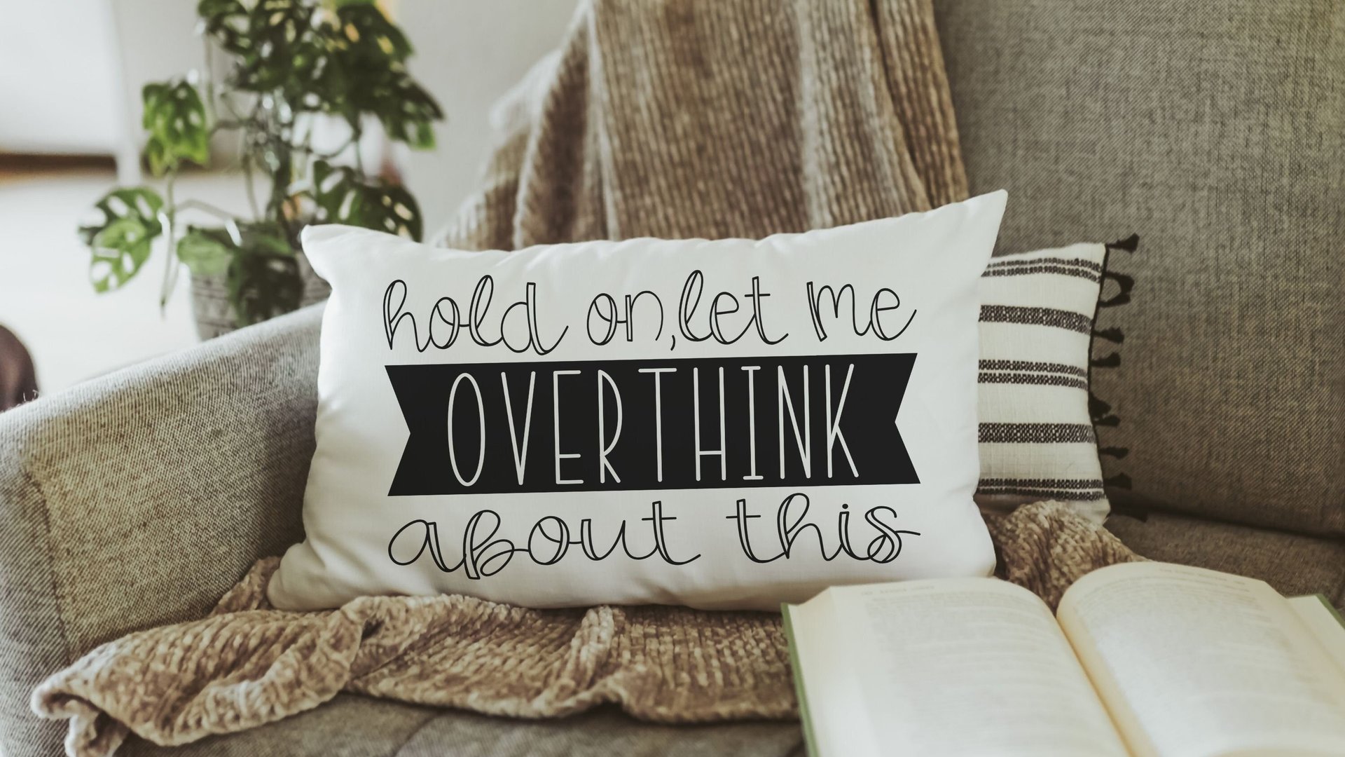 hold on let me overthink this funny throw pillow for couch, funny anxiety gifts, birthday gifts for best friend, new apartment gift for her