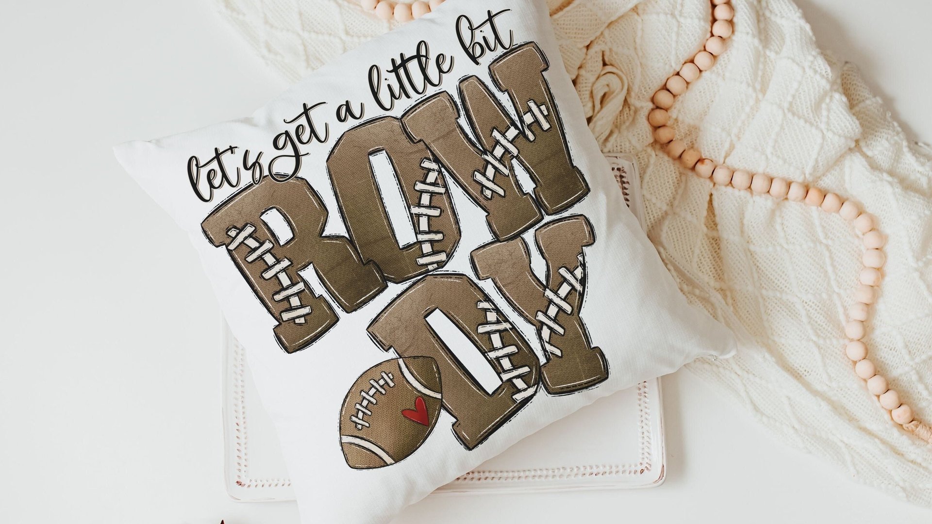 Lets get rowdy football throw pillow