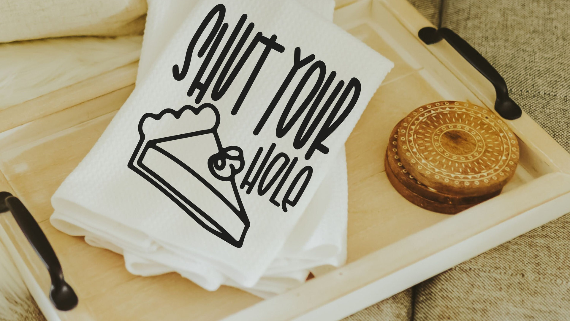 shut your pie hole funny kitchen towels, sarcastic gifts for women, sassy kitchen hand towels, baking gifts for her, snarky home decor, best