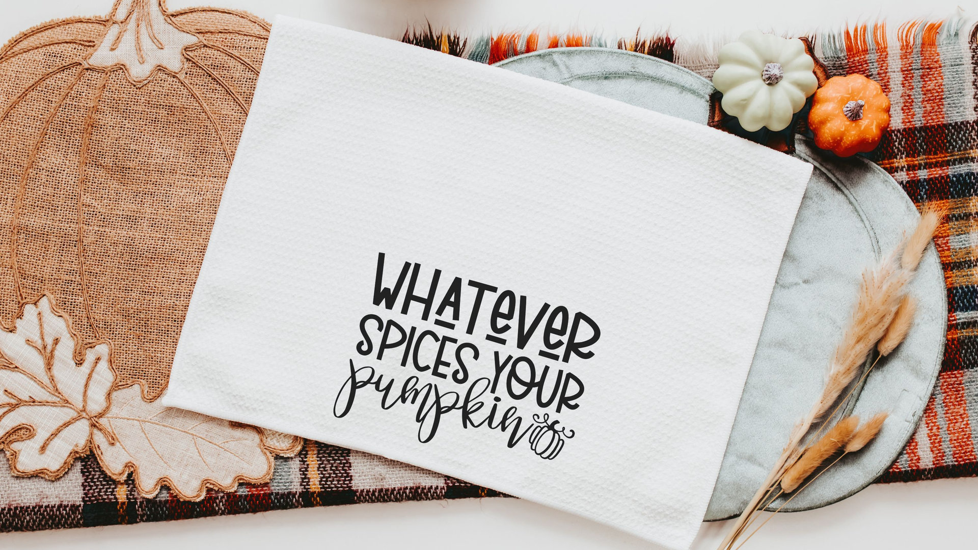 Whatever spices your pumpkin towels