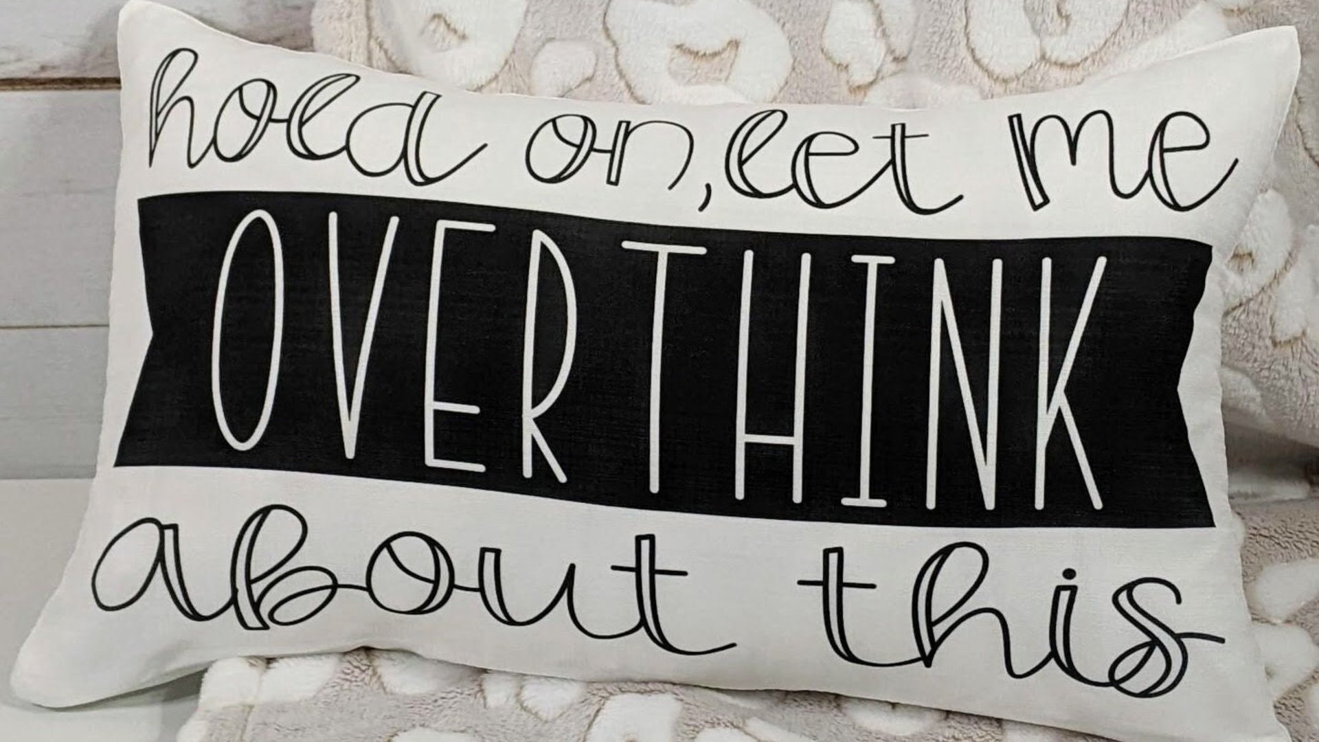 hold on let me overthink this funny throw pillow for couch, funny anxiety gifts, birthday gifts for best friend, new apartment gift for her