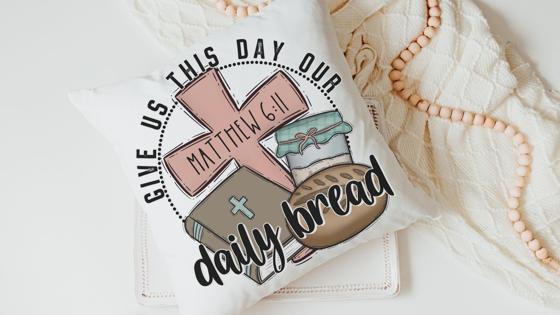 give us this day our daily bread Christian throw pillows for bed, the Lords prayer bread baking gifts for women, Bible verse kitchen towels