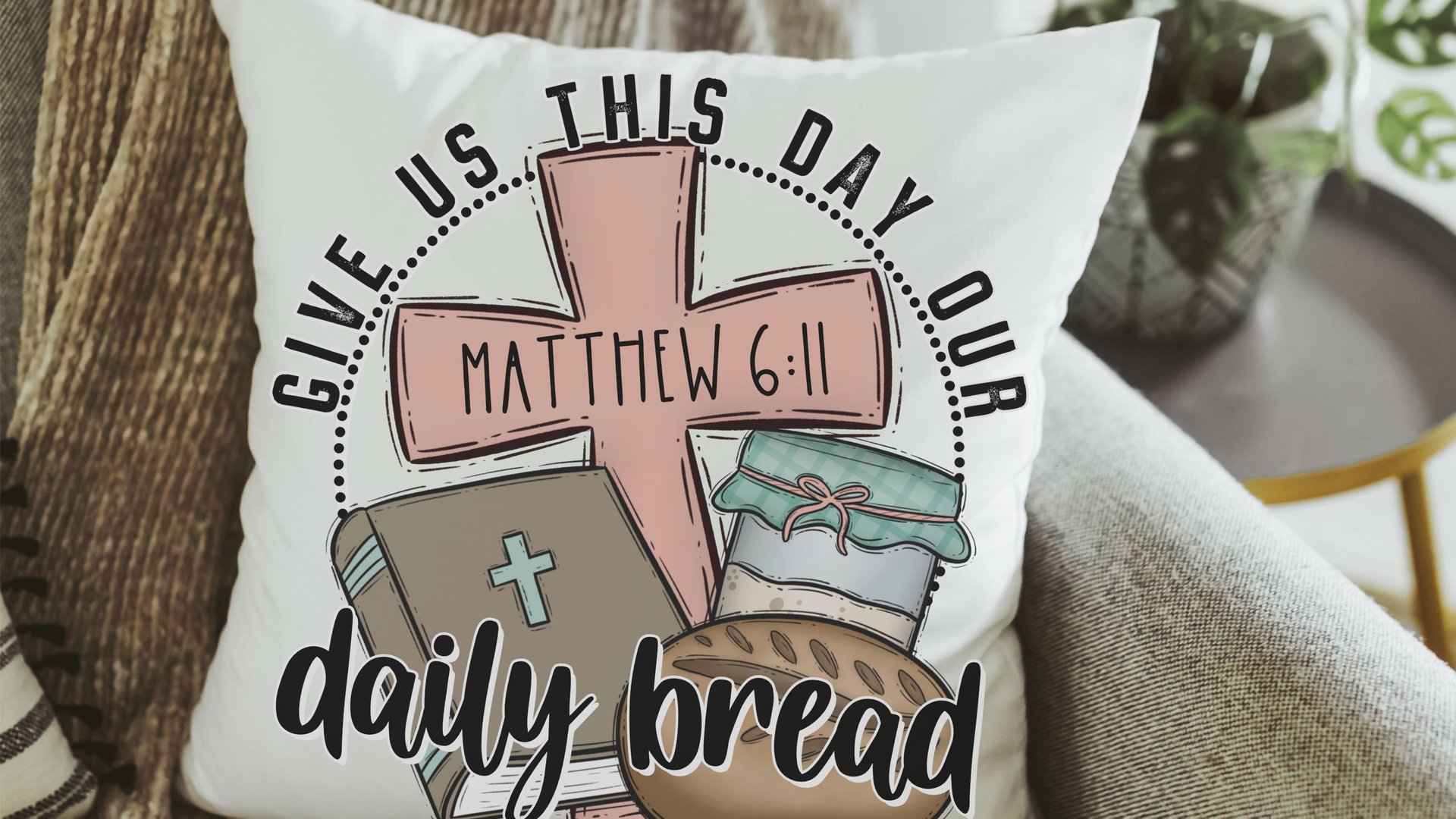 give us this day our daily bread Christian throw pillows for bed, the Lords prayer bread baking gifts for women, Bible verse kitchen towels