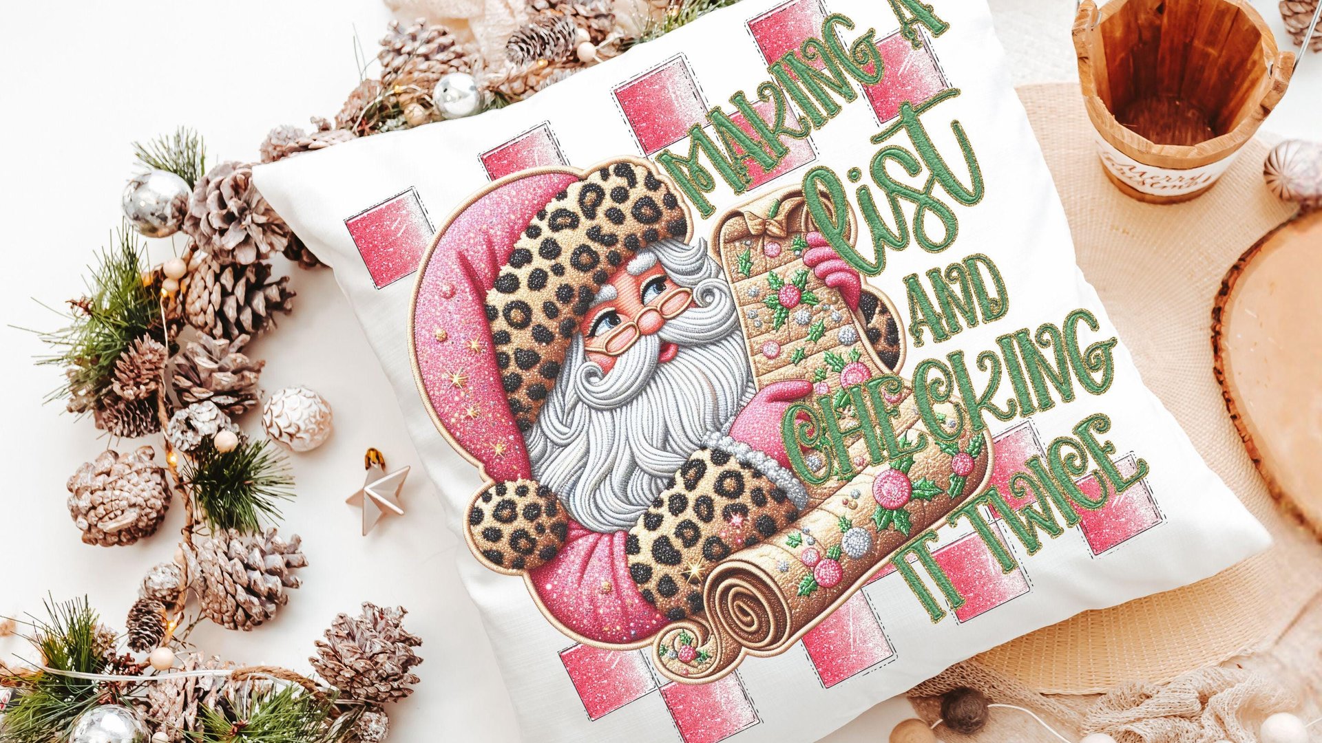 making a list and checking it twice pink Christmas throw pillows for couch, leopard print Santa Claus kitchen towels, sage green Christmas