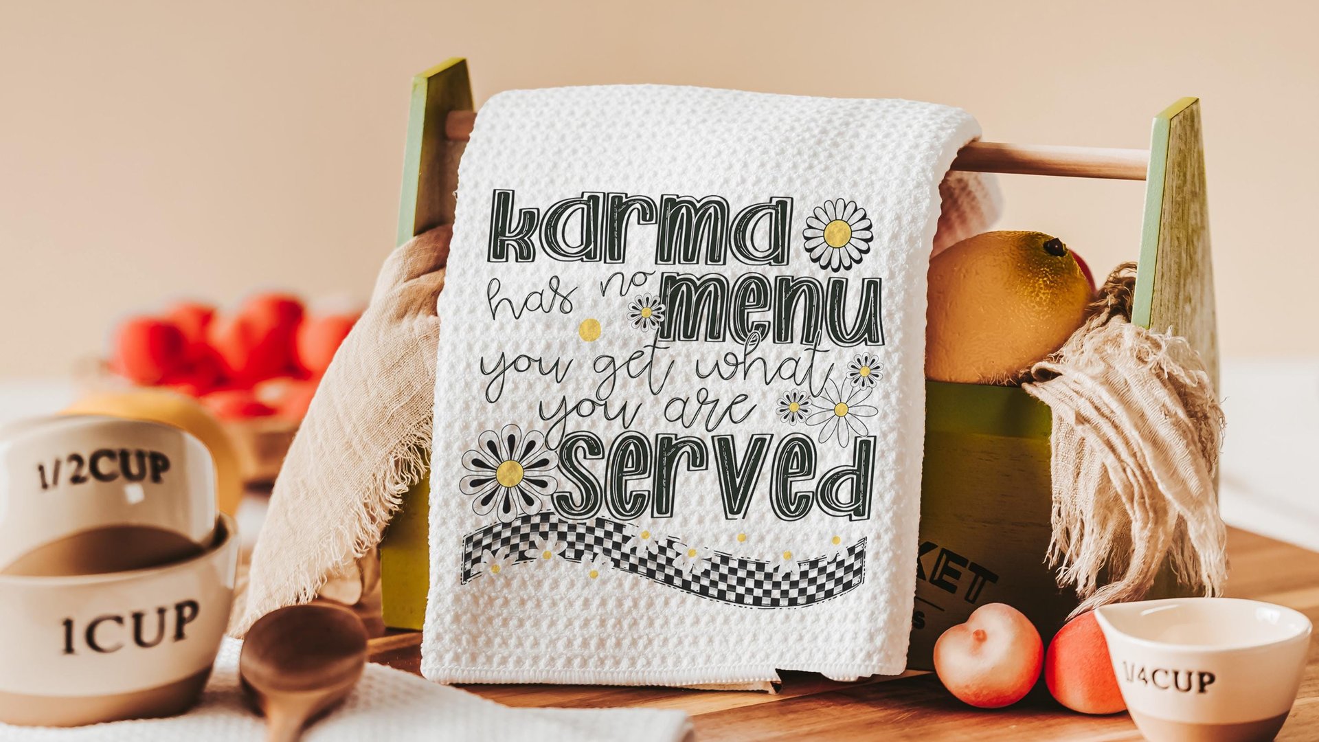 karma you get what get funny kitchen towel, sarcastic gifts for women, snarky kitchen decor, bestie birthday gifts for her, sassy home decor
